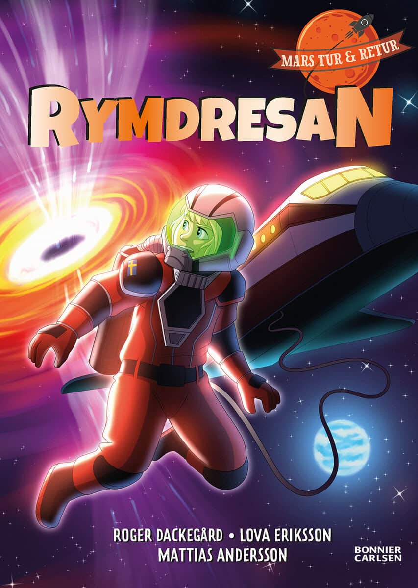 Dackegård, Roger ; Eriksson, Lova : Rymdresan
