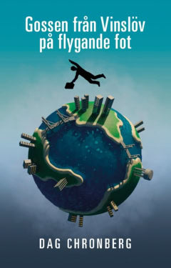 Dag Chronberg : Gossen från Vinslöv på flygande fot