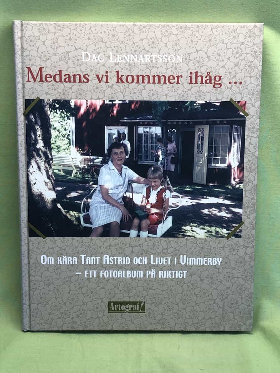 Dag Lennartsson : Medans vi kommer ihåg-