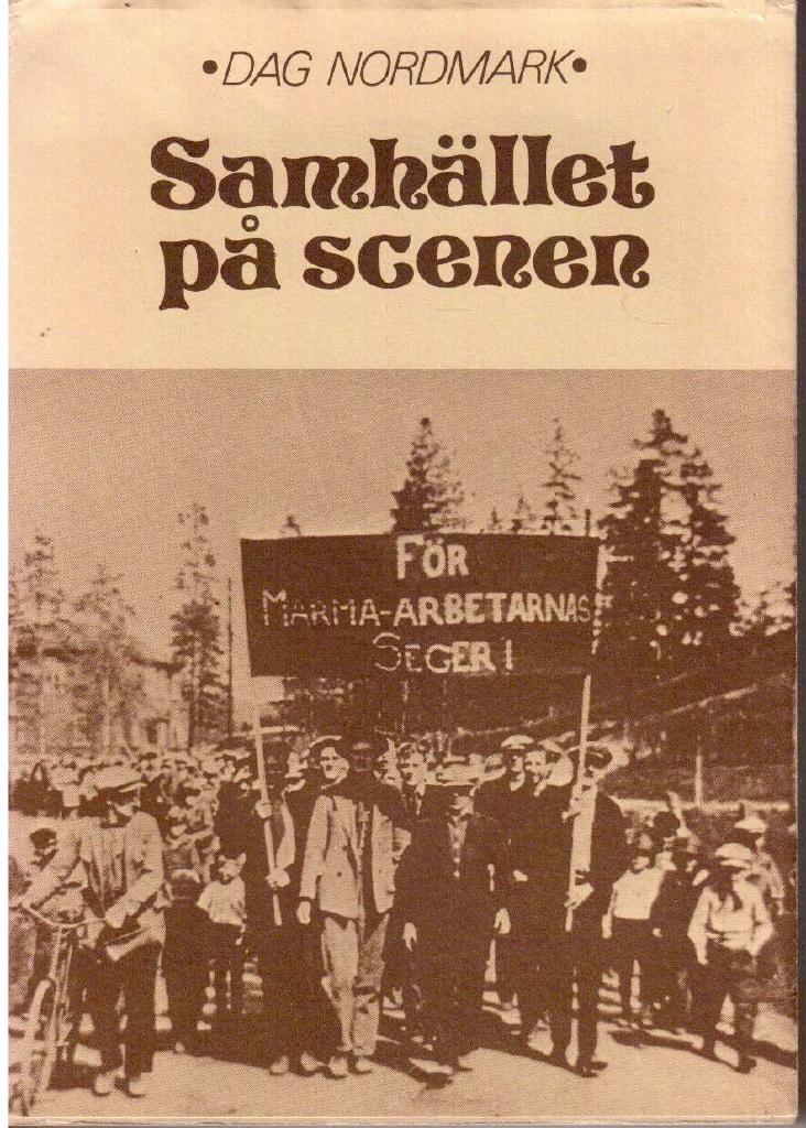 Dag Nordmark : Samhället på scenen