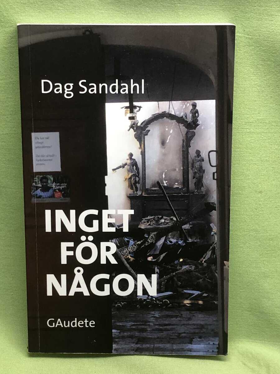 Dag Sandahl : Inget för någon