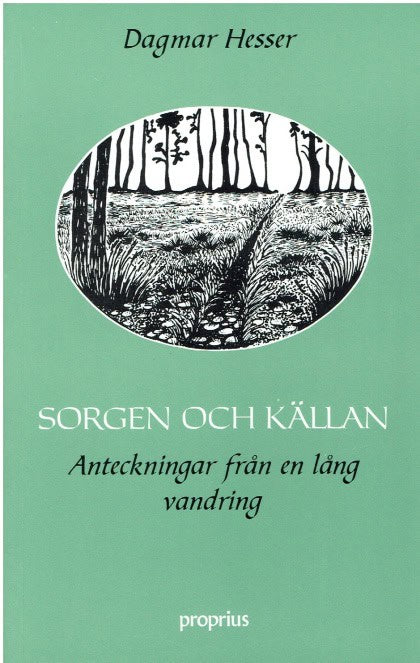 Dagmar Hesser : Sorgen och källan