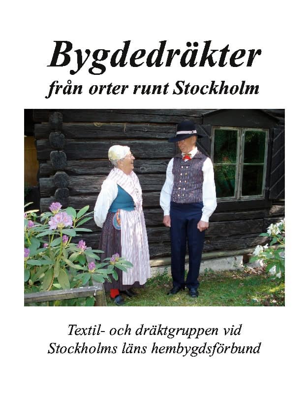 Dagmar Zitkova : Bygdedräkter från orter runt Stockholm