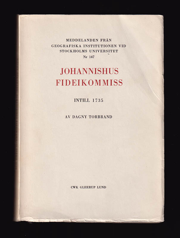Dagny Torbrand : Johannishus fideikommiss intill 1735