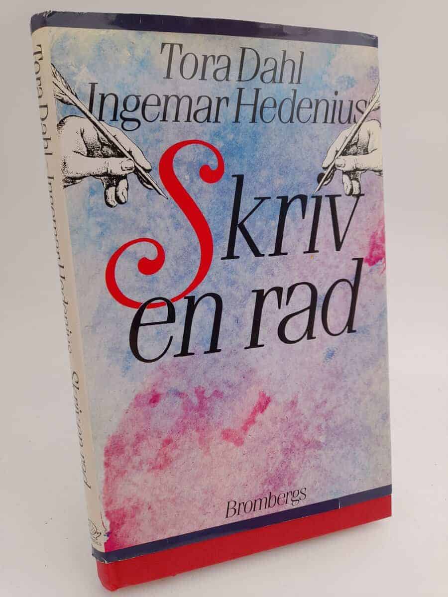 Dahl, Tora ; Hedenius, Ingemar : Skriv en rad