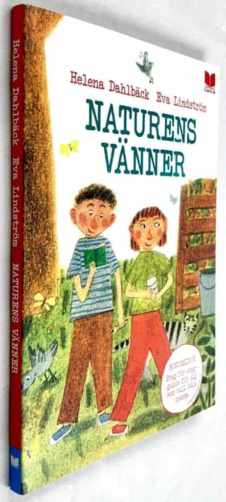 Dahlbäck, Helena ; Lindström, Eva : Naturens vänner