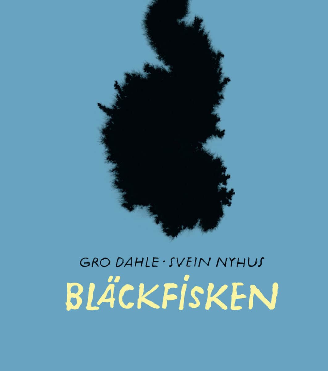 Dahle, Gro ; Nyhus, Svein : Bläckfisken