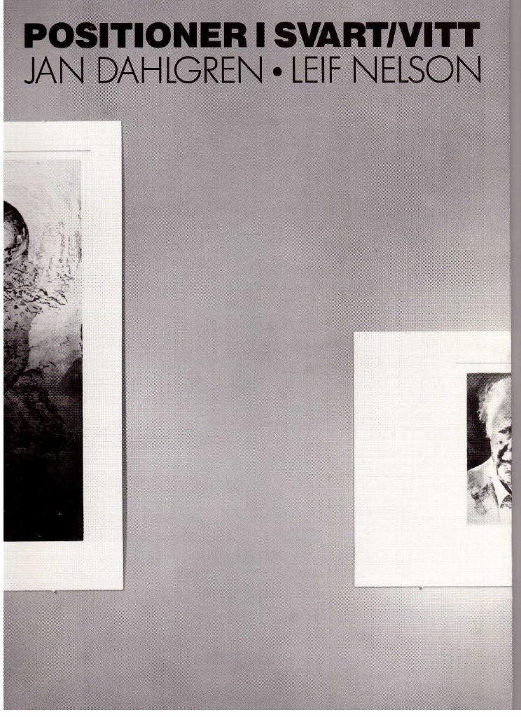Dahlgren, Jan ; Nelson, Leif : Positioner i svart/vitt