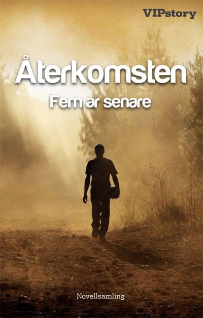 Dahlgren, Sölve ; Andersson, Viktor ; Edman, Frida ; Hansson, Torbjörn ; Hultberg, Cecilia ; Johansson, KG ; Lewin, Trille ; Lund, Johan ; Petersen, Carol ; Slapak, Rikard ; Staffas, Rebecca ; Wester, Torbjörn : Återkomsten