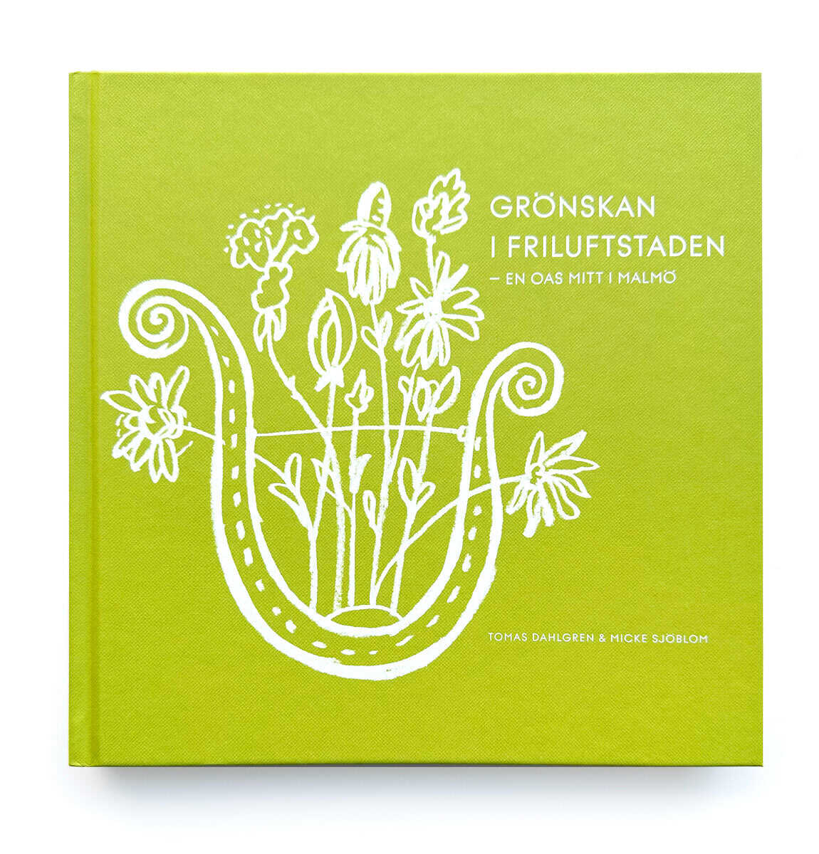 Dahlgren, Tomas ; Sjöblom, Micke : Grönskan i friluftstaden