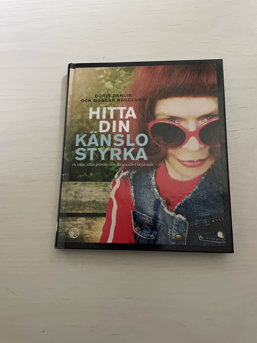 Dahlin, Doris, Hägglund, Maggan : Hitta din känslostyrka