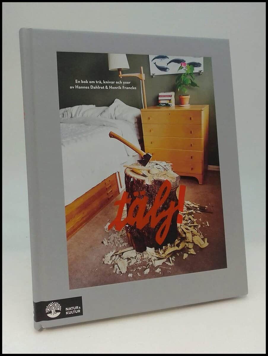 Dahlrot, Hannes ; Francke, Henrik : Tälj!