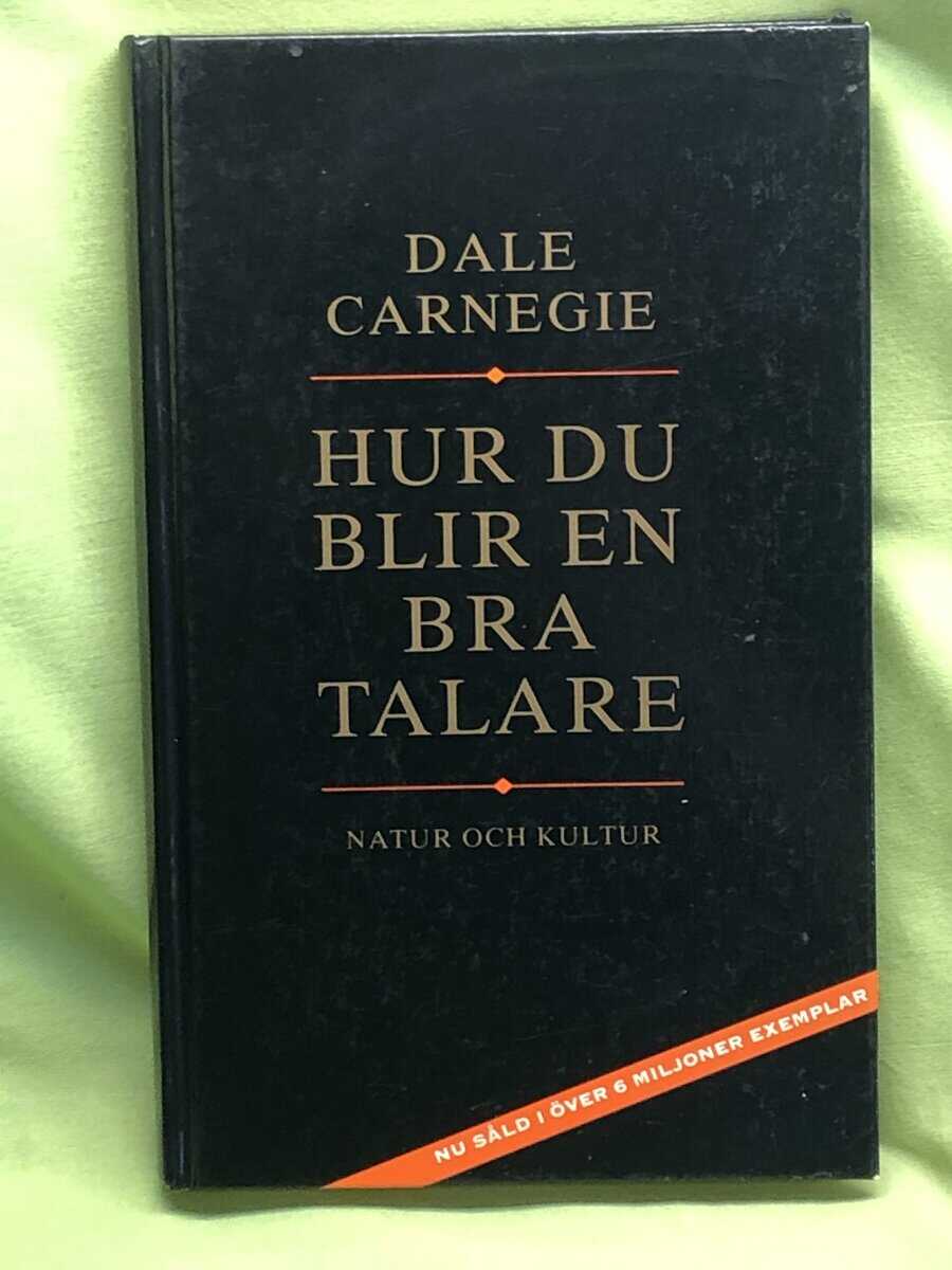 Dale Carnegie : Hur du blir en bra talare