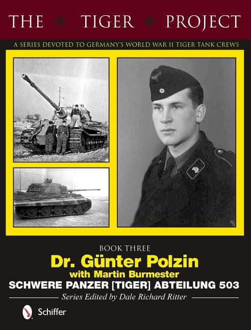 Dale Richard Ritter : Tiger project: a series devoted to germanys world war ii tiger tank crews