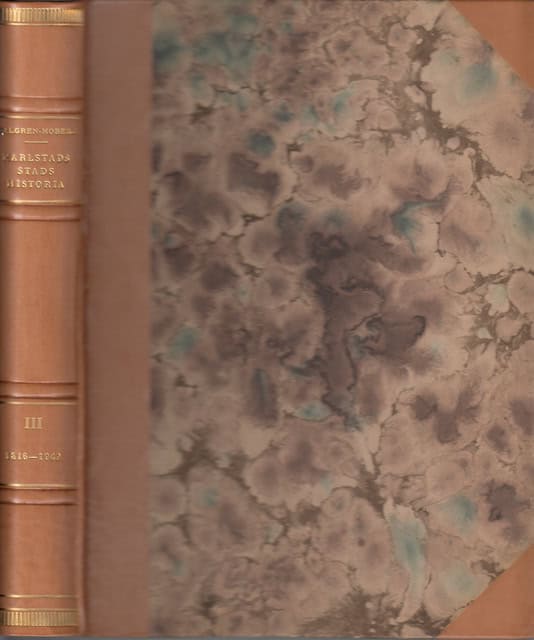 DALGREN, LARS ; MOBERG, OVE. : Karlstads Stads Historia. III, :omfattande tiden 1815-1949