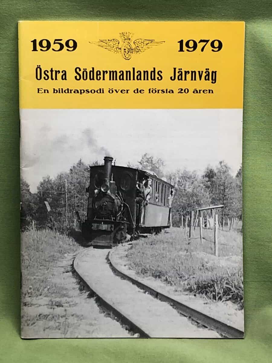 Dan Almqvist : !959 - 1979 / Östra Södermanlands järnväg - en bildrapsodi över de första 20 åren