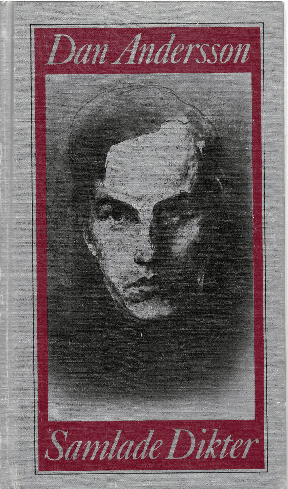 Dan Andersson : Dan Andersson Samlade dikter