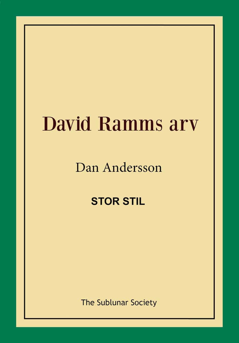 Dan Andersson : David Ramms arv (stor stil)