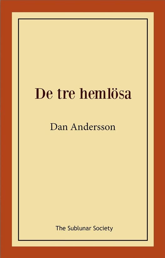 Dan Andersson : De tre hemlösa