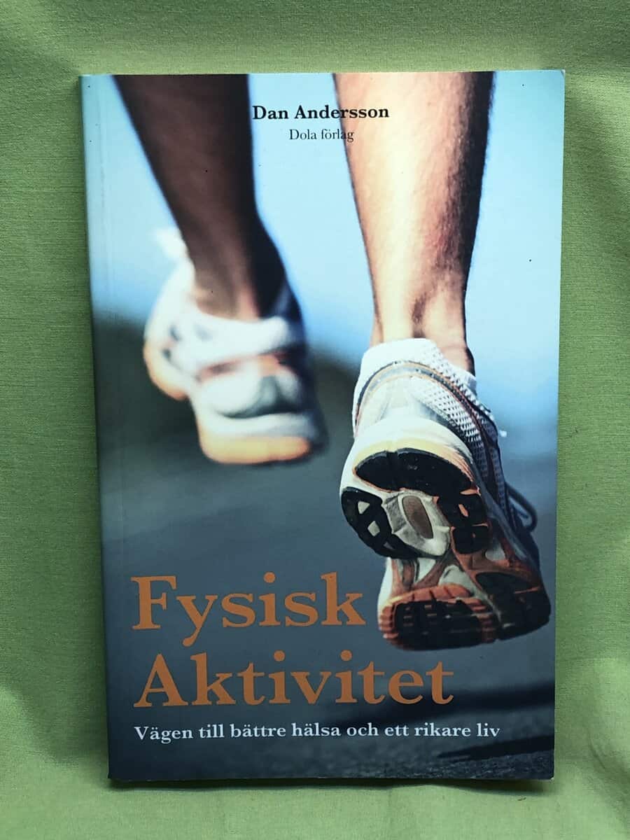Dan Andersson : Fysisk aktivitet