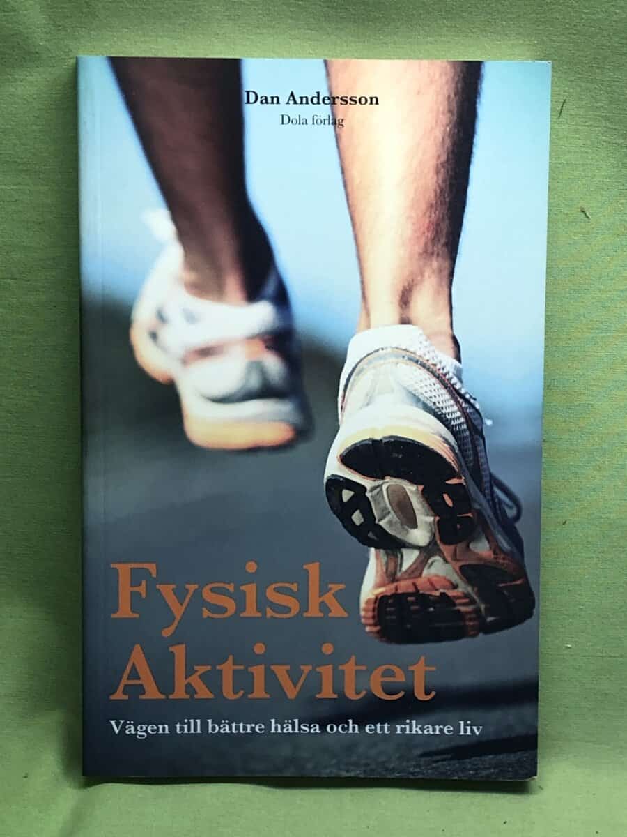 Dan Andersson : Fysisk aktivitet