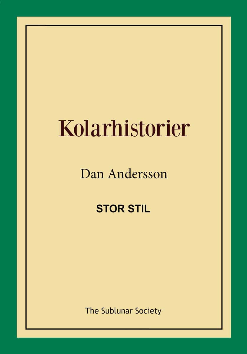 Dan Andersson : Kolarhistorier (stor stil)
