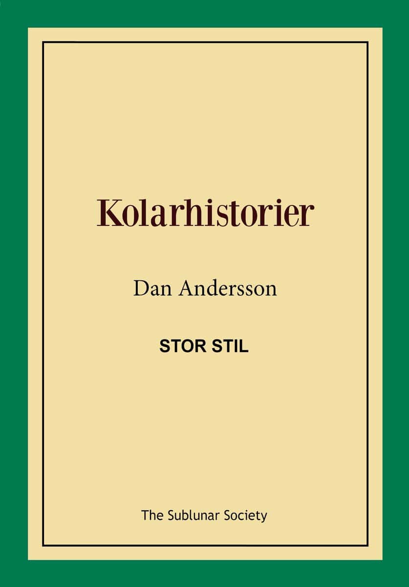 Dan Andersson : Kolarhistorier (stor stil)