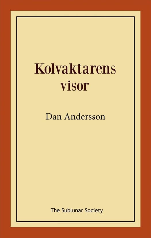 Dan Andersson : Kolvaktarens visor