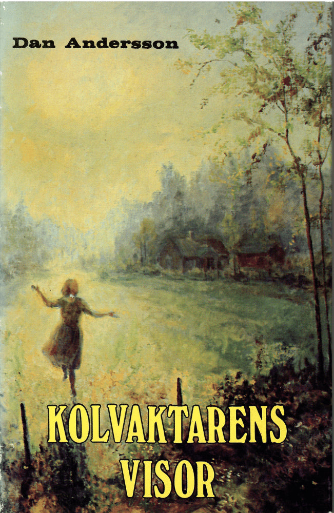 Dan Andersson : Kolvaktarens visor