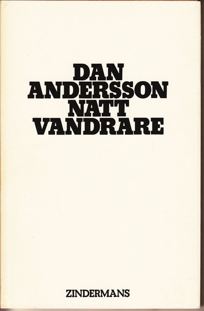 DAN. ANDERSSON : Nattvandrare, Okända dikter funna och kommenterade av Gösta Ågren