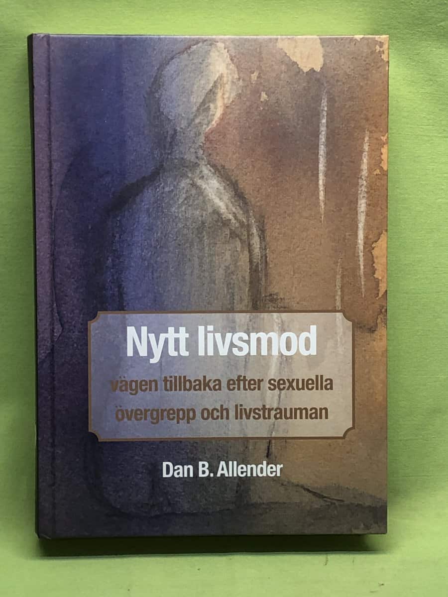 Dan B. Allender : Nytt livsmod