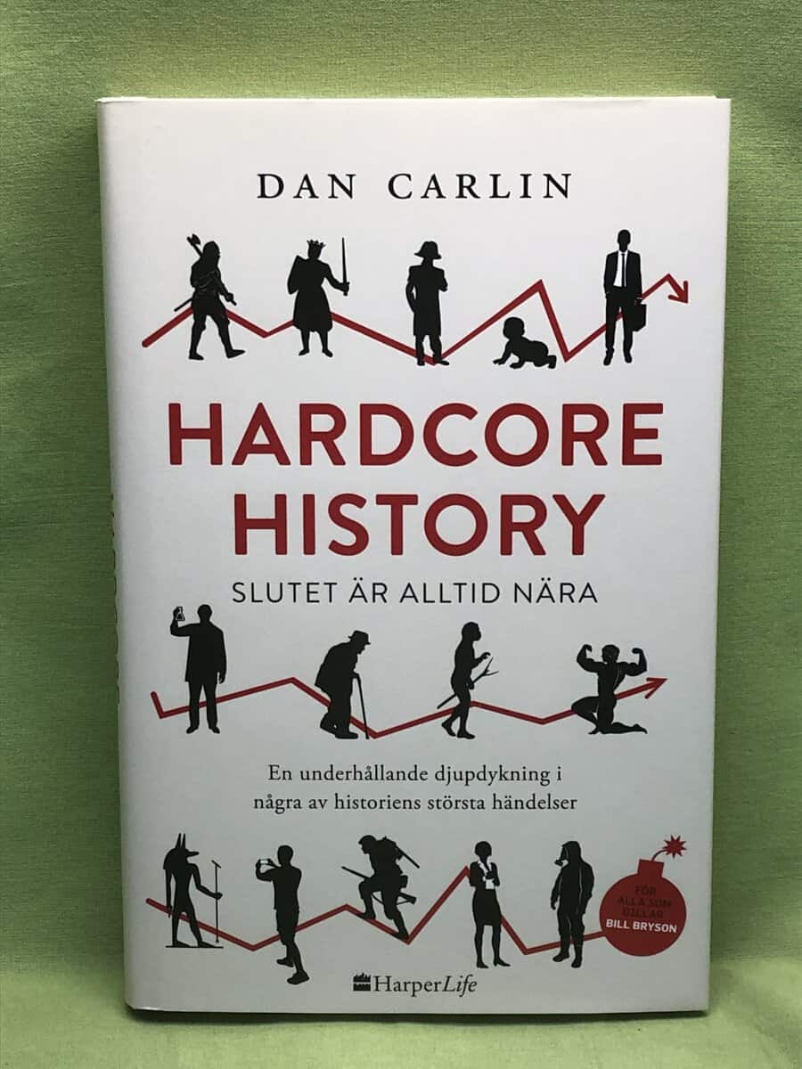 Dan Carlin : Hardcore history