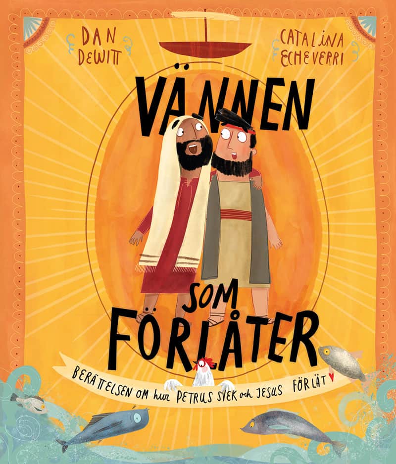 Dan Dewitt : Vännen som förlåter