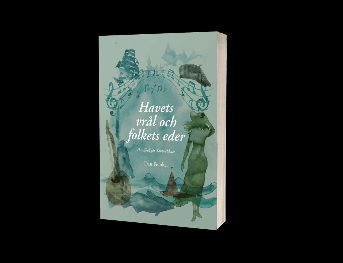 Dan Fränkel : Havets vrål och folkets eder. Handbok för Taubeälskare