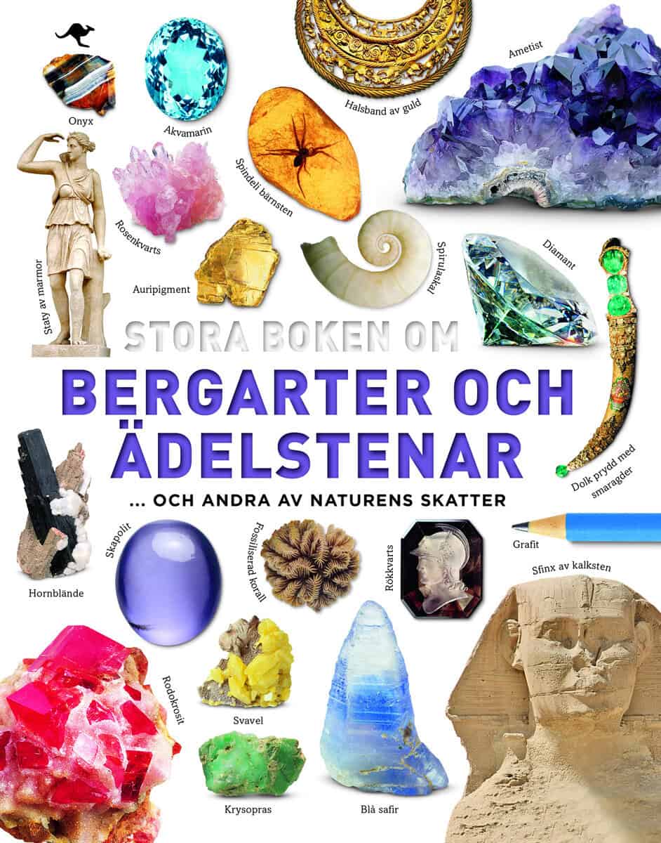 Dan Green : Stora boken om bergarter och ädelstenar : och andra av naturens skatter