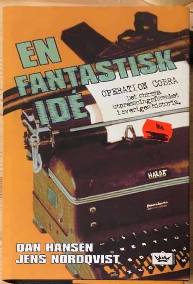 Dan Hansén ; Jens Nordqvist : En fantastisk idé