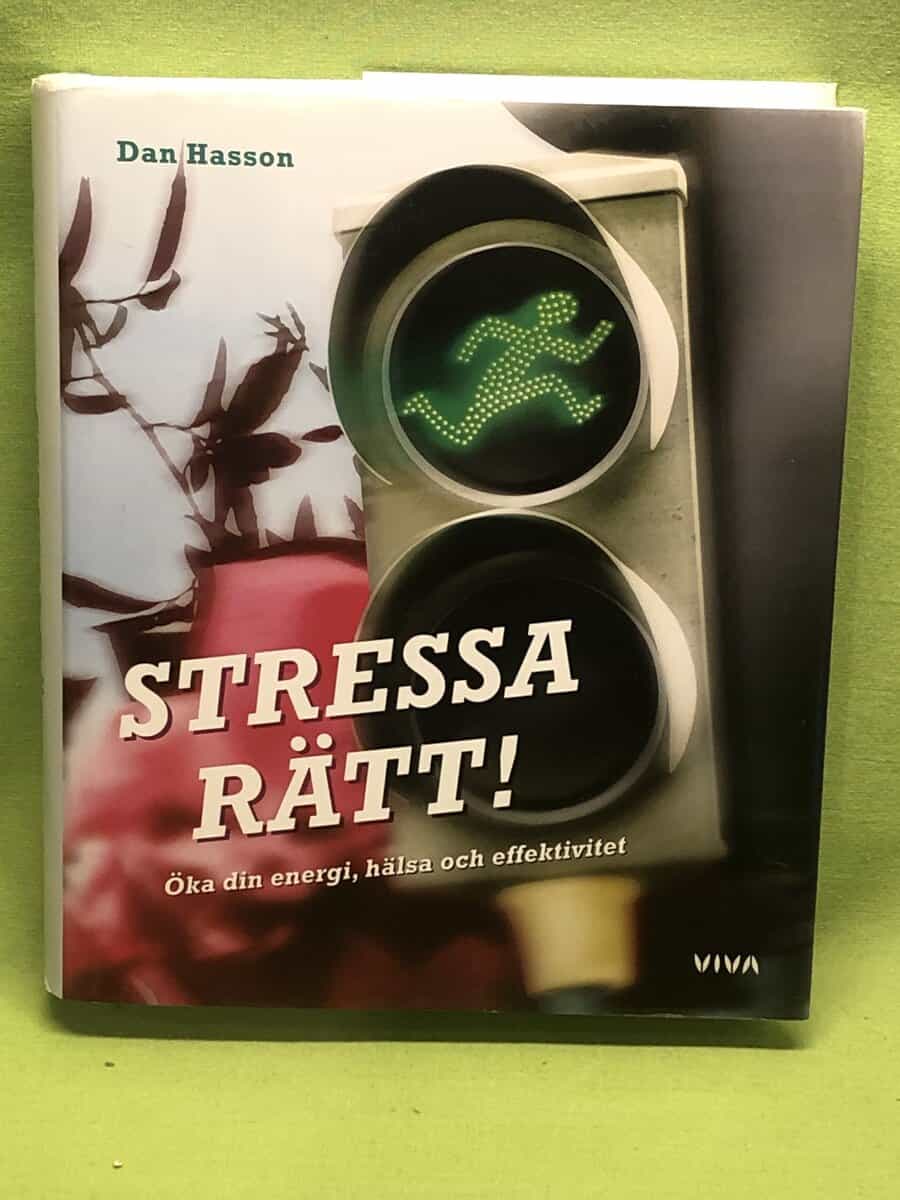 Dan Hasson : Stressa rätt!