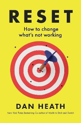 Dan Heath : Reset