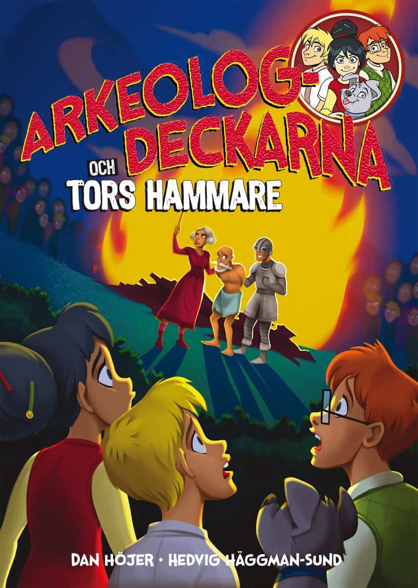 Dan Höjer : Arkeologdeckarna och Tors hammare