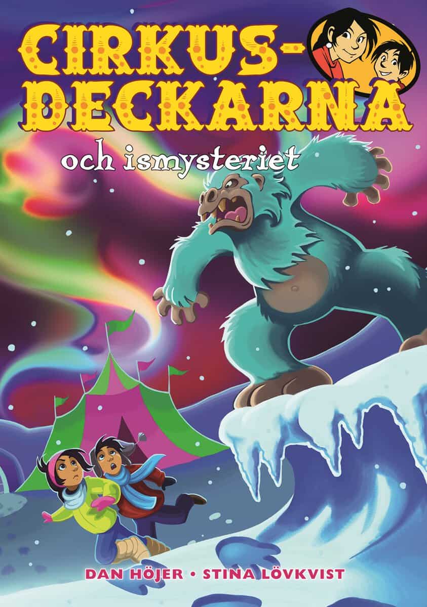 Dan Höjer : Cirkusdeckarna och ismysteriet