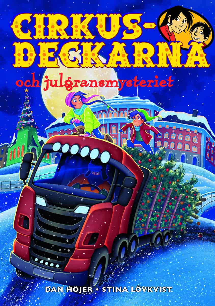Dan Höjer : Cirkusdeckarna och julgransmysteriet