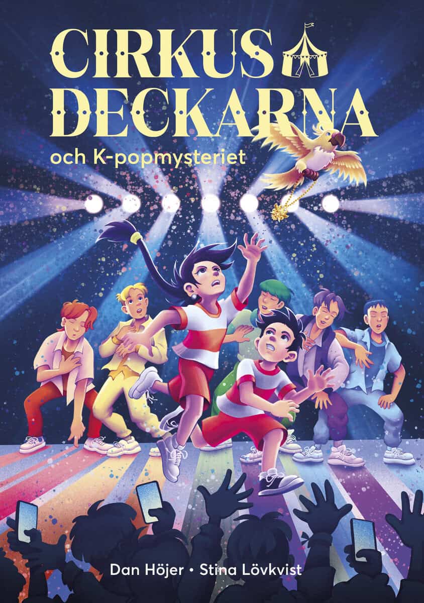 Dan Höjer : Cirkusdeckarna och K-popmysteriet