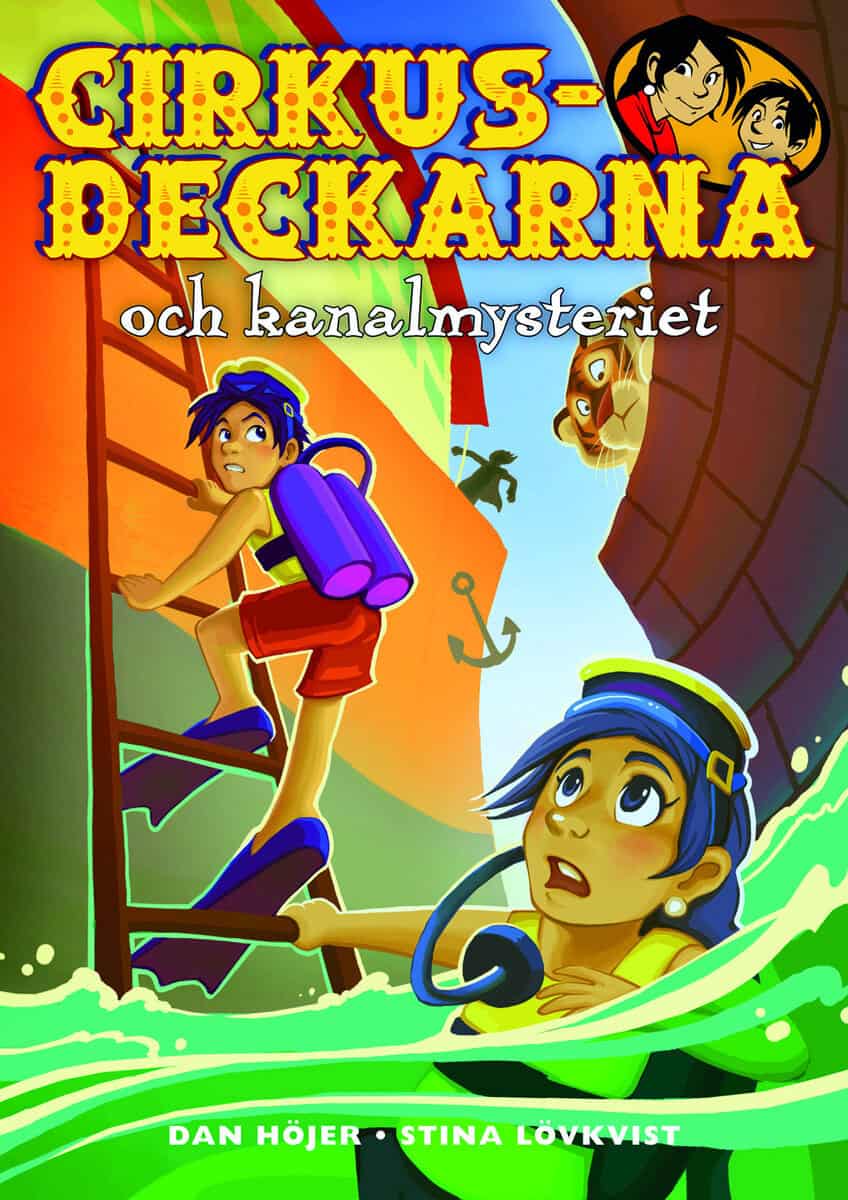 Dan Höjer : Cirkusdeckarna och kanalmysteriet