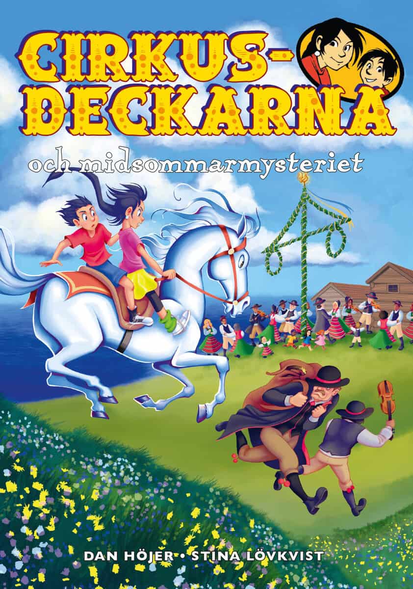 Dan Höjer : Cirkusdeckarna och midsommarmysteriet