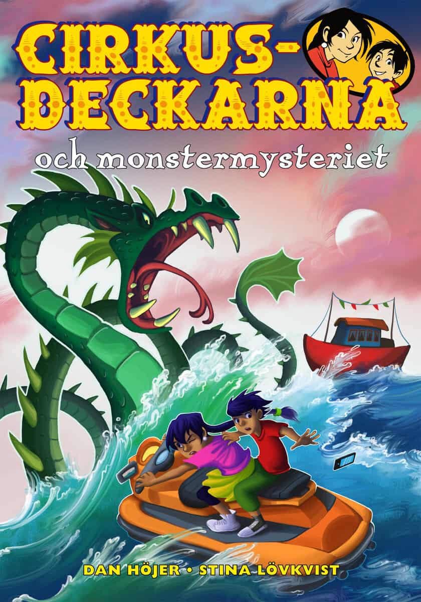 Dan Höjer : Cirkusdeckarna och monstermysteriet