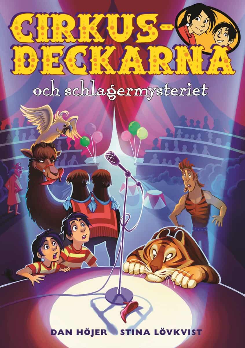 Dan Höjer : Cirkusdeckarna och schlagermysteriet