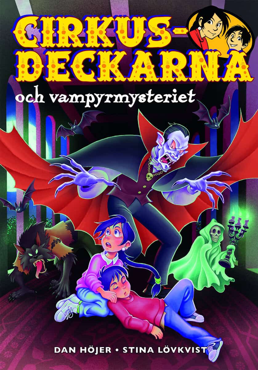 Dan Höjer : Cirkusdeckarna och vampyrmysteriet