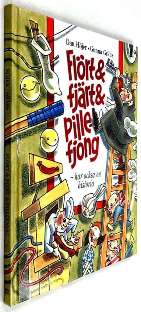 Dan Höjer ; Gunna Grähs : Flört & fjärt & pillefjong - har också en historia