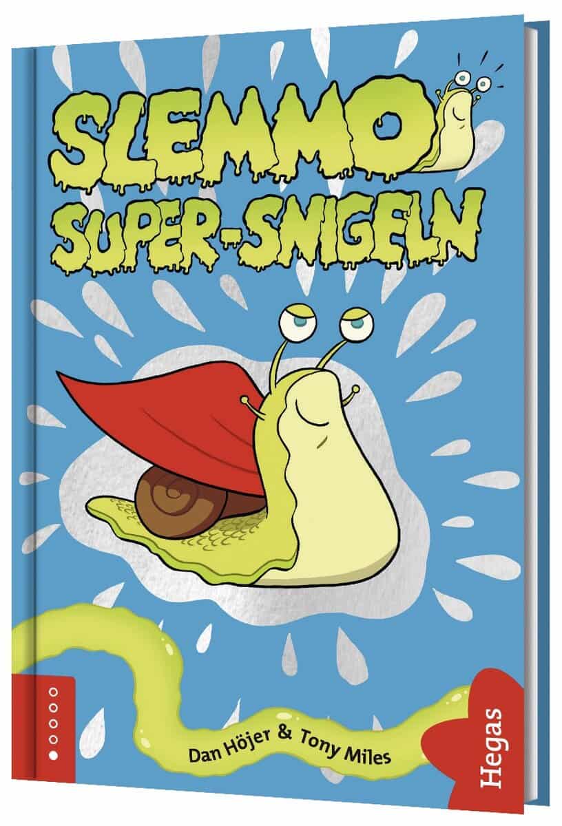 Dan Höjer : Super-snigeln