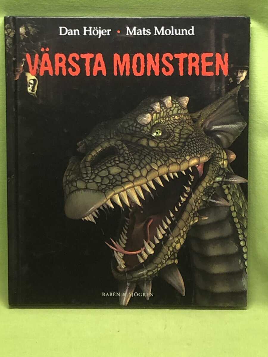 Dan Höjer : Värsta monstren